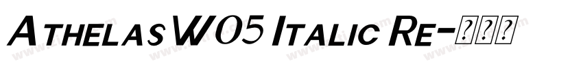 AthelasW05 Italic Re字体转换